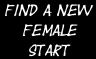 Find A New Female Start