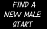 Find A New Male Start