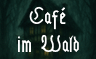 KaffeeImWald