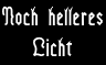 NochHelleresLicht