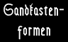Sandkastenformen