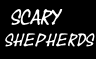 Scary Shepherds