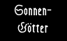 Sonnengötter