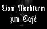 Vom_Mondturm_zum_Cafe