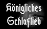 KoeniglichesSchlaflied